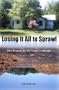 Losing It All to Sprawl: How Progress Ate My Cracker Landscape (Florida History and Culture)