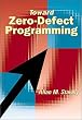 Toward Zero Defect Programming