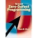 Toward Zero Defect Programming