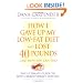How I Gave Up My Low-Fat Diet and Lost 40 Pounds (Revised and Expanded Edition)