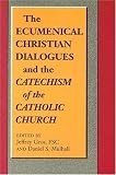  : The Ecumenical Christian Dialogues and the Catechism of the Catholic Church
