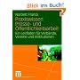 Praxiswissen Presse- und �ffentlichkeitsarbeit: Ein Leitfaden f�r Verb�nde, Vereine und Institutionen