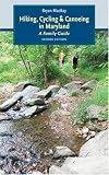 Hiking, Cycling, and Canoeing in Maryland: A Family Guide