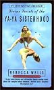 Divine Secrets of the Ya-Ya Sisterhood: A Novel