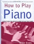 How to Play Piano: Everything You Nee...
