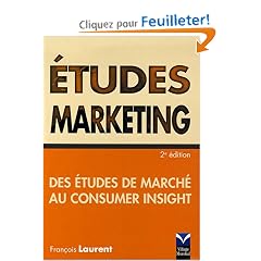 Etudes marketing : Des �tudes de march� au Consumer Insight