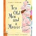 Ten Old Men and a Mouse
