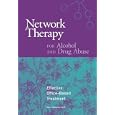 Network Therapy for Alcohol and Drug Abuse: Effective Office-Based Treatment