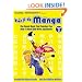 Kanji De Manga Volume 3: The Comic Book That Teaches You How To Read And Write Japanese! (Manga University Presents) (v. 3)