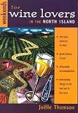 Weekends for Wine Lovers in the North Island