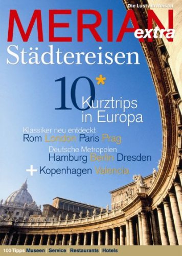 City Travel Guides Discounted  Bücher : Merian extra Städtereisen: Europa für Entdecker: London, Paris, Berlin, Barcelona, Wien, Hamburg, Rom, Amsterdam, Zürich, Venedig, Prag, Helsinki, Sevilla, Florenz, Lissabon