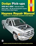 Dodge Pick-ups: 2002 thru 2005 - Full-size models 2WD and 4WD - V6 V8 and V10 gasoline engines and Cummins turbo-diesel engines (Haynes Repair Manual)