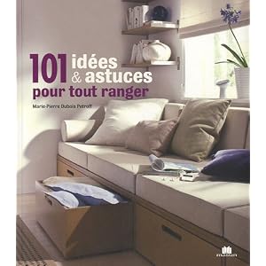 101 id�es pour tout ranger