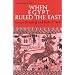 When Egypt Ruled the East (Phoenix Books)
