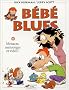 B�b� Blues, Tome 15 : Menaces, mensonges et vid�o !