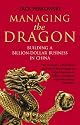 Managing the Dragon: Building a Billion-dollar Business in China