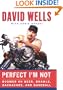Perfect I'm Not: Boomer on Beer, Brawls, Backaches, and Baseball
