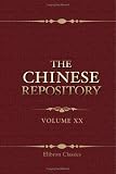 The Chinese Repository: Volume 20. From January to December, 1851