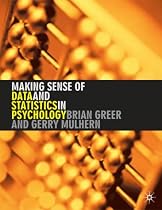 Making Sense of Data and Statistics in Psychology