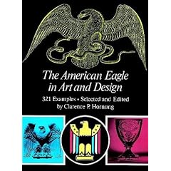 The American Eagle in Art and Design (Picture Archives)