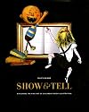Show and Tell: The Fine Art of Picture Book Illustration