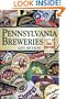 Pennsylvania Breweries: 2nd Edition (Breweries Series)