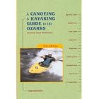 Click here to buy A Canoeing and Kayaking Guide to the Ozarks, 3rd (Canoeing and Kayaking Guides - Menasha) by  Tom Kennon.