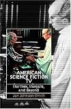 American Science Fiction TV: Star Trek, Stargate, and Beyond