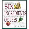 Six Ingredients or Less (Cookbooks and Restaurant Guides)