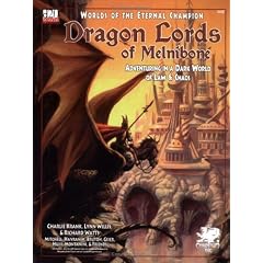Dragon Lords of Melnibone: Adventuring in a Dark World of Law & Chaos