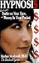 Hypnosis: How to Put a Smile on Your Face and Money in Your Pocket