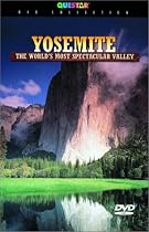 Yosemite - The World's Most Spectacular Valley