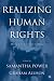 Realizing Human Rights: Moving from Inspiration to Impact (New Europe)