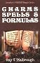 Charms, Spells and Formulas (Llewellyn's Practical Magick Series)