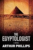 The Egyptologist: A Novel