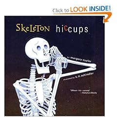 Skeleton Hiccups by Margery Cuyler and S.D. Schindler