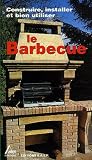 Revue Saep  / Le barbecue en toute simplicité : Connaître et apprendre normes-matériel-outillage-technique-réalisation