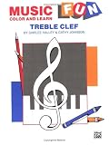Music Fun: Color and Learn, Treble Clef