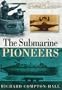 The Submarine Pioneers