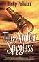 The Amber Spyglass (His Dark Materials)