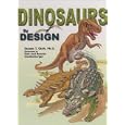 Dinosaurs by Design by Duane T. Gish, Gloria Clanin, Earl Snellenberger, and Bonita Snellenberger