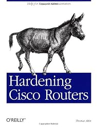 Hardening Cisco Routers (O'Reilly Networking)