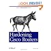 Hardening Cisco Routers (O'Reilly Networking)
