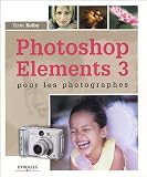 PHOTOSHOP ELEMENTS 3 POUR LES PHOTOGRAPHIES