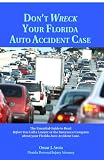 Don't Wreck Your Florida Auto Accident
