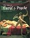 The Tale of Cupid and Psyche: An Illustrated History