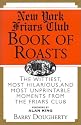 The New York Friars Club Book of Roasts