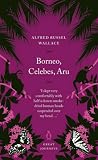 Borneo, Celebes, Aru (Penguin Great Journeys)