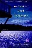 The Lake of Dead Languages (Ballantine Reader`s Circle)