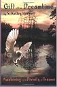 Gift Of The Dreamtime: Awakening To The Divinity Of Trauma
